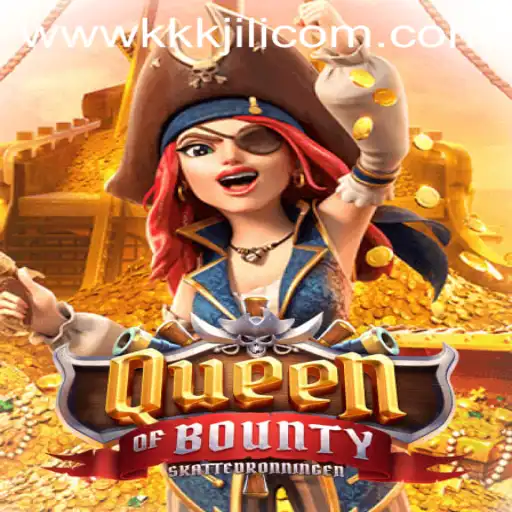 Exploring QueenofBounty: The Thrilling Adventure on KKKJILI.COM